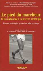 Le pied du marcheur de la randonnée à la marche athlétique : Risques, pathologies, prévention, prise en charge características