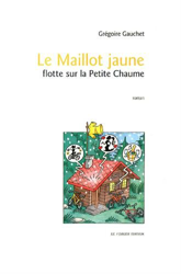 Le maillot jaune flotte sur la petite chaume en oferta