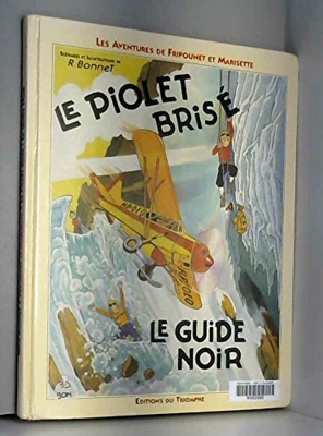 LE PIOLET BRISE: LE GUIDE NOIR