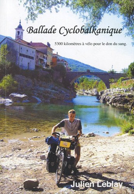 Ballade Cyclobalkanique : 5300 kilomètres à vélo pour le don du sang