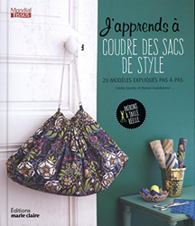 J'apprends à coudre des sacs de style : Avec patrons precio