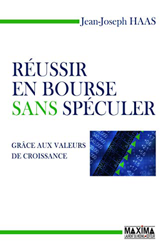 Réussir en bourse sans spéculer - Grâce aux valeurs de croissance en oferta