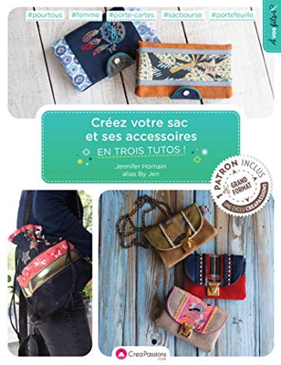 Créez votre sac et ses accessoires en trois tutos ! (A vos fils)