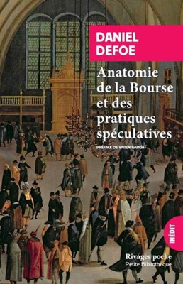 Anatomie de la Bourse et des pratiques spéculatives (Rivages Poche Petite Bibliothèque)
