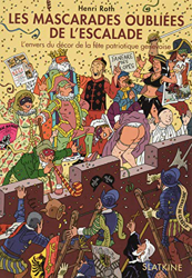 Les mascarades oubliées de l'escalade precio