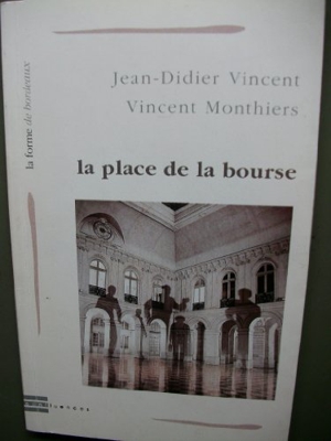 La Place de la Bourse (La Forme de Bx)