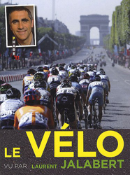 Le vélo vu par Laurent Jalabert en oferta