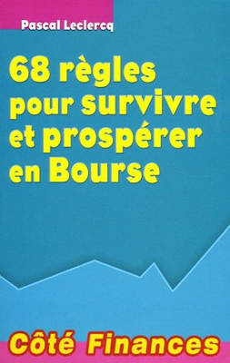 68 règles pour survivre et prospérer en Bourse