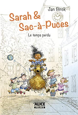 Sarah et Sac-à-puces 2 - Le temps perdu (Romans Primo)