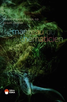 LE MANTEAU DU MATHEMATICIEN (SCIENCES MATHEMATIQUES)