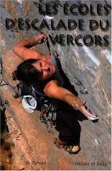 Les écoles d'escalade du Vercors : 27 sites d'escalade sportive sur les départements de l'Isère et de la Drôme en oferta