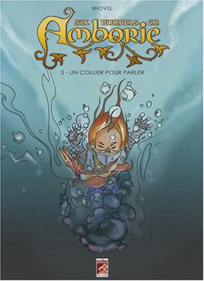 Six Runkels en Amborie, Tome 2 : Un collier pour parler