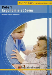 Pôle 1 Ergonomie et soins 1e et Tle Bac Pro ASSP : Options en structure et à domicile precio