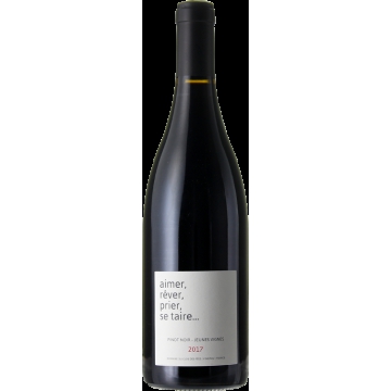 AIMER, REVER, PRIER, SE TAIRE 2018 - DOMAINE DU CLOS DES FEES