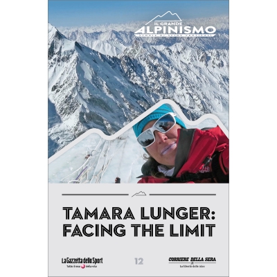 IL GRANDE ALPINISMO - STORIE DI SFIDE VERTICALI - Tamara Lunger: Facing the limit