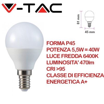 Lampada A Led E14 CRI 95 P45 5,5W 470LM Freddo 6400K Forma Sfera Bulbo Pallina SKU-7490 - V-TAC