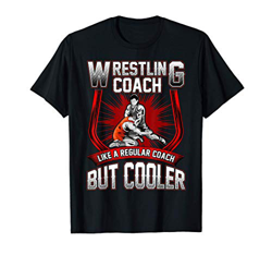 Funny Wrestling Coach: Like a Regular Coach But Cooler Maglietta precio