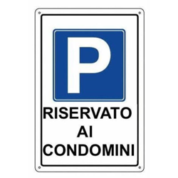CARTELLO SEGNALETICO 'PARCHEGGIO RISERVATO AI CONDOMINI' - Oreca en oferta