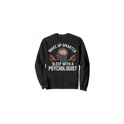 Funny Wake Up Smarter Sleep With a Psychologist Cute Pun Felpa precio